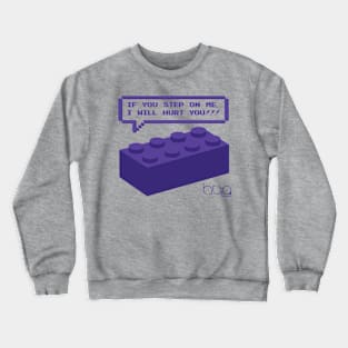 If you step on me Crewneck Sweatshirt